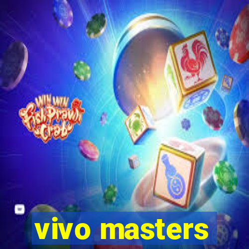 vivo masters